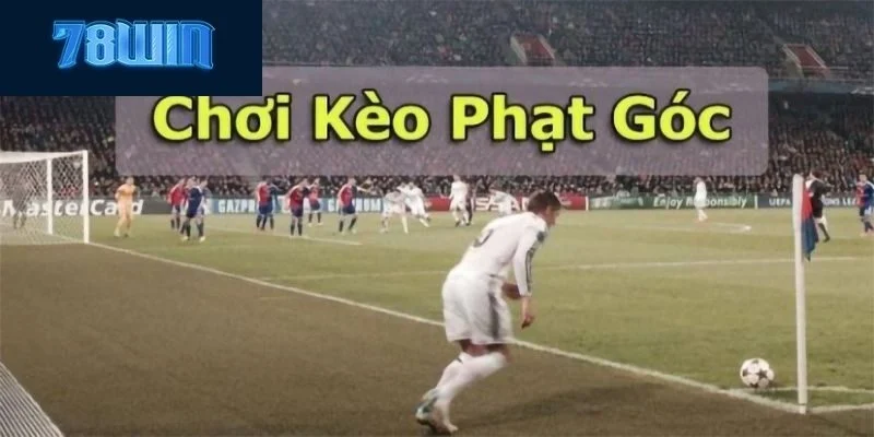 Các kiểu kèo phạt góc