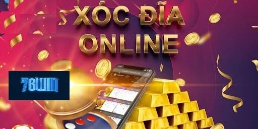 Xóc đĩa 78win – Trò Chơi đình đám trên thị trường